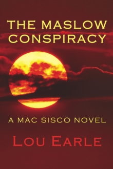 Maslow Conspiracy: A Mac Sisco Novel-image-9798988565154