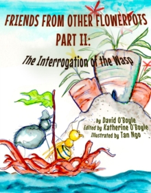 Friends from Other Flowerpots II : The Interrogation of the Wasp-image-9798988567424