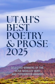 Utah's Best Poetry & Prose 2025 : Utah's Best Poetry & Prose, #4-image-9798988576785