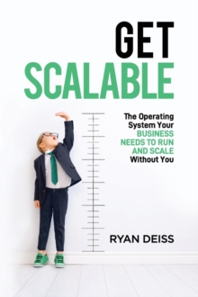 Get Scalable : The Operating System Your Business Needs To Run and Scale Without You-image-9798988673712