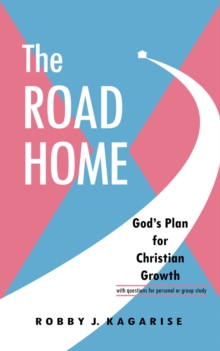 The Road Home : God's Plan for Christian Growth-image-9798988707011