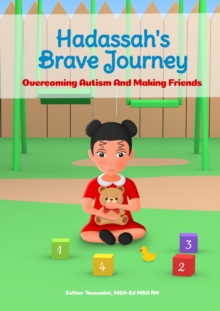 Hadassah's Journey : Overcoming Autism and Making Friends-image-9798988795742