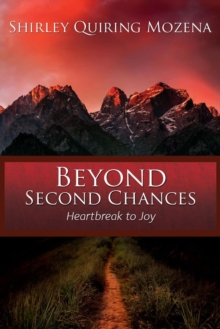 Beyond Second Chances: Heartbreak to Joy-image-9798989135530