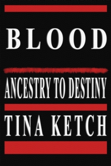 Blood: Ancestry to Destiny-image-9798989369591