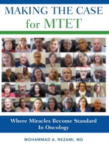 Making the Case for MTET : Where Miracles Become Standard In Oncology-image-9798989395200