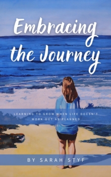 Embracing the Journey: Learning to Grow When Life Doesn't Work Out as Planned-image-9798989433919