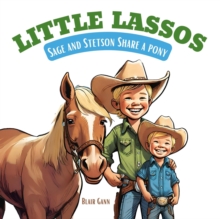 Little Lassos : Sage and Stetson Share a Pony-image-9798989525416