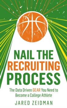 Nail The Recruiting Process: The Data Driven Gear You Need To Become A College Athlete-image-9798989606610