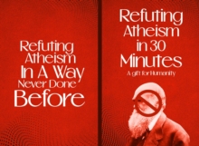 Refuting Atheism In 30 Minutes A gift for humanity-image-9798989623914