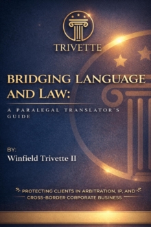 Bridging Language and Law: A Paralegal Translator's Guide-image-9798989626052