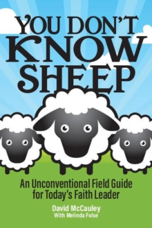 You Don't Know Sheep: An Unconventional Field Guide for Today's Faith Leader-image-9798989727469