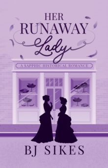Her Runaway Lady, a Sapphic Historical Romance-image-9798989801077