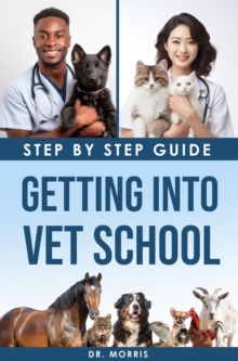 Getting into Vet School-image-9798989920341