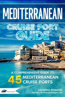 Mediterranean Cruise Port Guide-image-9798990128736
