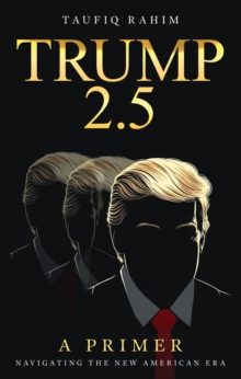 Trump 2.5: A Primer-image-9798990134737