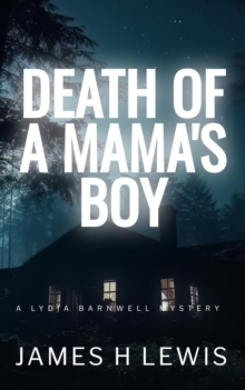 Death of a Mama's Boy : Lydia Barnwell Mysteries, #2-image-9798990203730