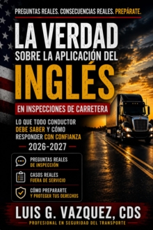 La Verdad Sobre La Aplicacion Del Ingles En Inspecciones De Carretera 2026-2027-image-9798990283473