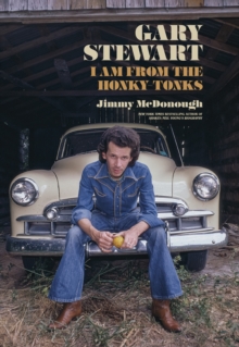 Gary Stewart : I Am From the Honky-Tonks-image-9798990579958