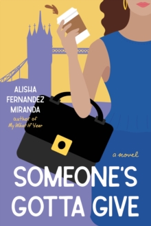 Someone's Gotta Give : A Novel-image-9798990630406