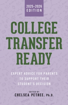 College Transfer Ready : Expert Advice for Parents to Support their Student's Decision-image-9798990650565