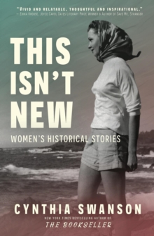This Isn't New: Women's Historical Stories-image-9798990807440