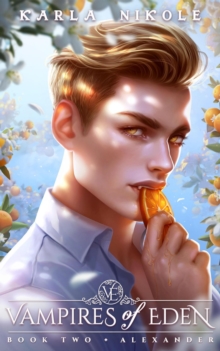 Vampires of Eden Book Two Alexander : Vampires of Eden, #2-image-9798991073813