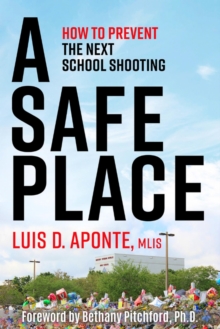 Safe Place: How to Prevent the Next School Shooting-image-9798991098908