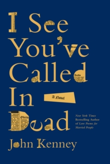 I See You've Called in Dead : A Novel-image-9798991140256