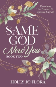 Same God, New You - Book Two : Same God, New You Devotionals, #2-image-9798991156745