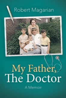 My Father, The Doctor: A Memoir-image-9798991461436