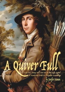 Quiver Full, Or How Mr. Darcy will Not Sit on that Sofa Again!-image-9798991469203