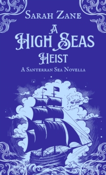 High Seas Heist : The Santerran Sea Stories, #0.5-image-9798991481014