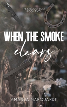 When the Smoke Clears : The Fallout Duet, #2-image-9798991528023