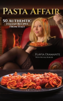 Pasta Affair: 50 Authentic Italian Recipes from Italy-image-9798991565219
