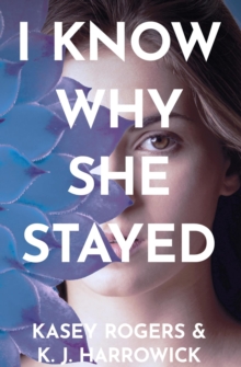 I Know Why She Stayed : I Know Why She Stayed, #1-image-9798991624725