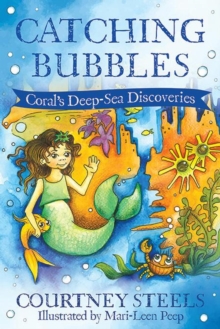 Catching Bubbles : Coral's Deep Sea Discoveries, #1-image-9798991680424