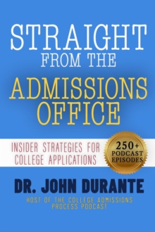 Straight From The Admissions Office: Insider Strategies For College Applications-image-9798991954211