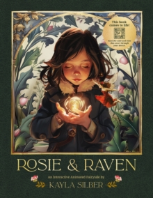 Rosie and Raven : An Interactive Animated Fairytale-image-9798992029437
