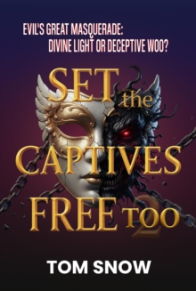 Set The Captives Free Too : Set the Captives Free Trilogy ~ Just To Be Clear Teaching Series, #3-image-9798992071771