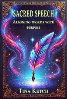 Sacred Speech: Aligning Words with Purpose-image-9798992166972