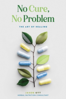 No Cure, No Problem: The Art of Healing-image-9798992174212