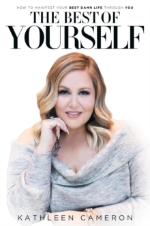 Best of Yourself: How to Manifest Your Best Damn Life Through You-image-9798992274837