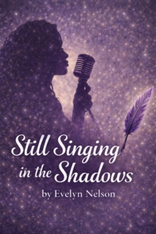 Still Singing in the Shadows-image-9798992325355