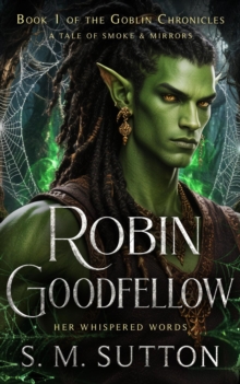 Robin Goodfellow : The Goblin Chronicles, #1-image-9798992352931