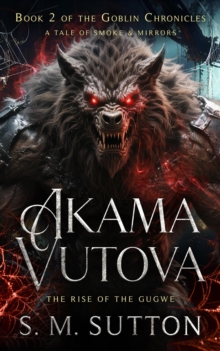 Akama Vutova : The Goblin Chronicles, #2-image-9798992352955