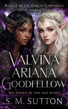 Valvina Ariana Goodfellow : The Goblin Chronicles, #3-image-9798992352979