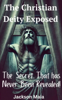 Christian Deity Exposed-image-9798992411157
