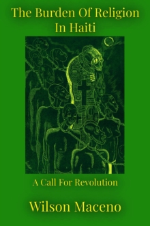Burden of Religion in Haiti: A call for Revolution-image-9798992424300
