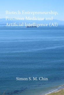 Biotech Entrepreneurship, Precision Medicine and Artificial Intelligence (AI)-image-9798992467468