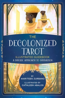 Decolonized Tarot Illustrated Guidebook: A Diverse Approach to Divination-image-9798992579512